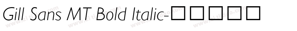 Gill Sans MT Bold Italic字体转换